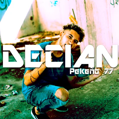 Decian 專輯 Pekeño 77/DUKI