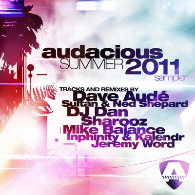 Audacious Summer 2011 Sampler 專輯 Dave Audé