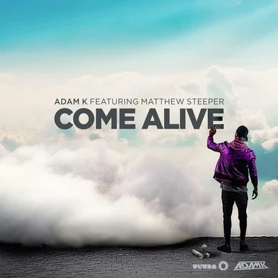 Adam KSohaMark Knight Come Alive[Radio Edit]