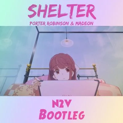 Shelter(N2V Bootleg) 專輯 N2V