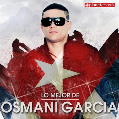 Lo Mejor De Osmani Garcia 專輯 Osmani Garcia “La Voz”