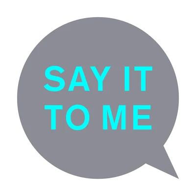 Say It to Me (Remixes) 專輯 Pet Shop Boys