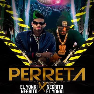 Perreta 專輯 Yakarta/El Negrito