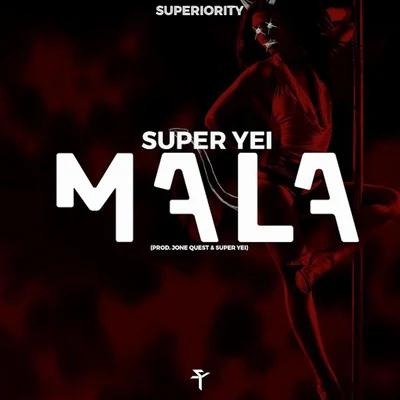 Mala 专辑 Jone Quest/Super Yei