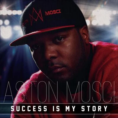 Success Is My Story 專輯 Aston Mosci/Kid Vicious