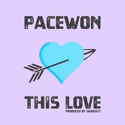 This Love 专辑 Pacewon