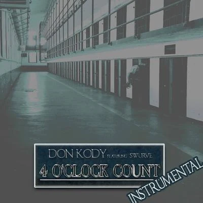 4 OClock Count (feat. Swurve) [Instrumental] 專輯 Don Kody