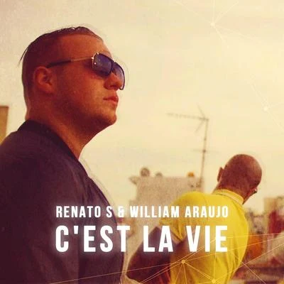 Cest La Vie (with William Araujo) 專輯 Renato S