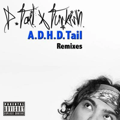 A.D.H.D.Tail (Remixes) 專輯 D.Tail