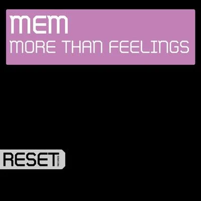 More Than Feelings 專輯 MEM/Radion6/Ad Brown/Aneym/Ronski Speed