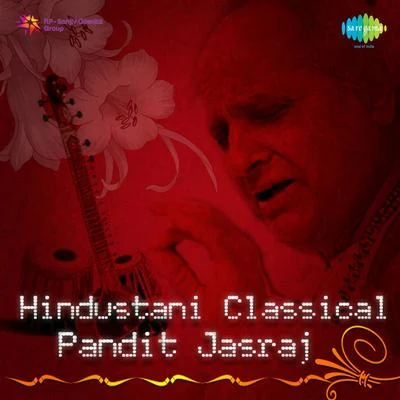 Hindustani Classical Pandit Jasraj 专辑 Pt. Jasraj/Pt. Bhimsen Joshi