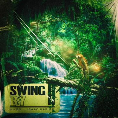 Swing By (feat. Isaac Kasule) 專輯 Gobs/Milbo