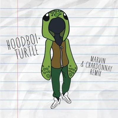 Marvin Chardonnay (HoodboiTrippy Turtle Remix) 专辑 Hoodboi