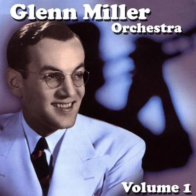 Glenn Miller Orchestra Volume 1 專輯 Glenn Miller Orchestra/Glenn Miller/Army Air Force Orchestra