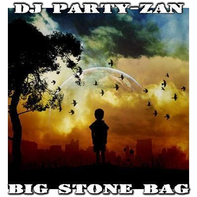 Big Stone Bag (Radio Edit) 專輯 SamNSK/Dj Party-Zan/Elena Galitsina