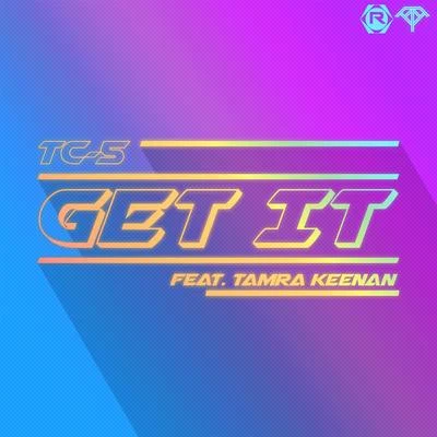 Get It (feat. Tamra Keenan) 專輯 Tc-5