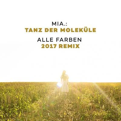 Tanz der Moleküle (Alle Farben 2017 Remix) 專輯 Alle Farben