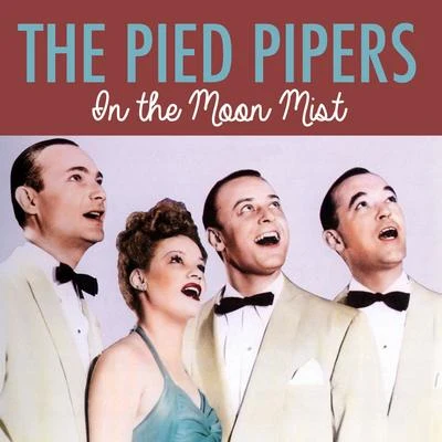 In the Moon Mist 專輯 The Pied Pipers