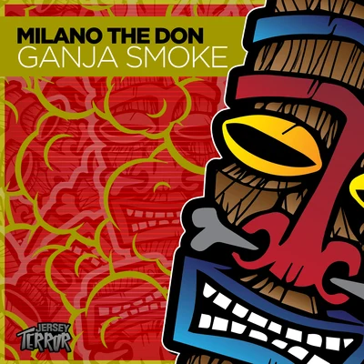 Ganja Smoke 专辑 Milano the Don