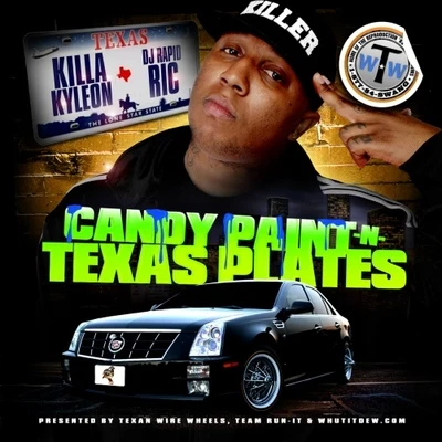 Killa KyleonPaul WallMike Jones Candy Paint & Texas Plates (Hosted By DJ Rapid Ric)