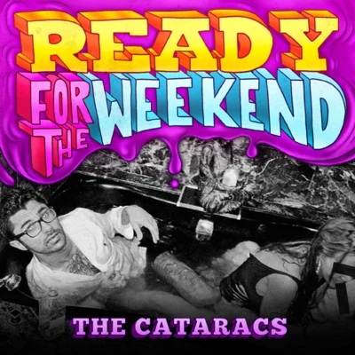 The Cataracs Ready for the Weekend