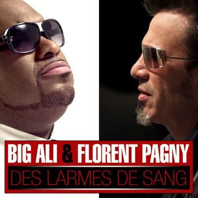 Big AliKASTRADj Prime Des larmes de sang (feat. Florent Pagny)