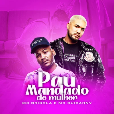 Pau Mandado de Mulher 專輯 Mc Brisola/Mc Talibã