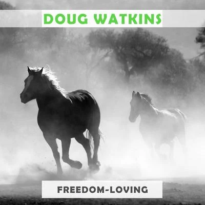 Freedom Loving 專輯 Doug Watkins