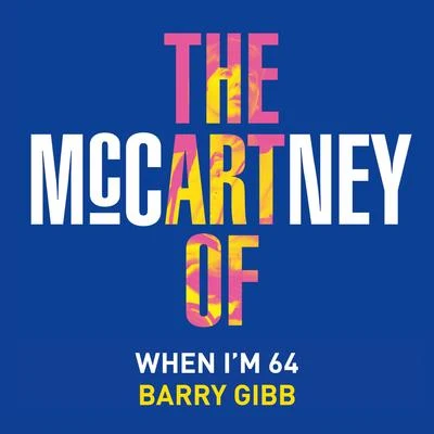 When I&#x27;m Sixty-Four 专辑 Barry Gibb