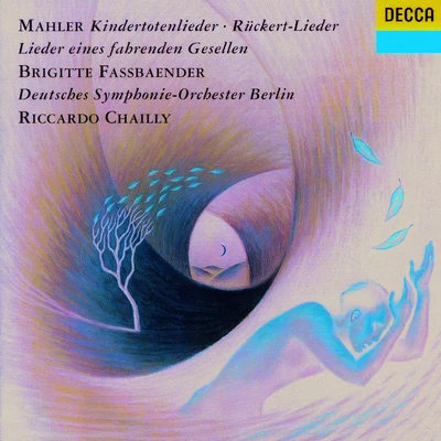 Mahler: Rückert Lieder; Kindertotenlieder; Lieder eines fahrenden Gesellen; Des Knaben Wunderhorn 專輯 Brigitte Fassbaender