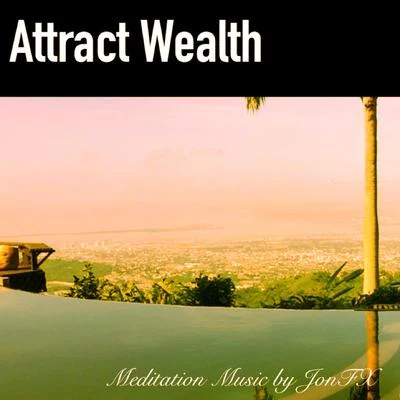 Attract Wealth 專輯 JonFX