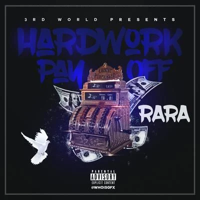 Hard Work Pay Off 專輯 Rara