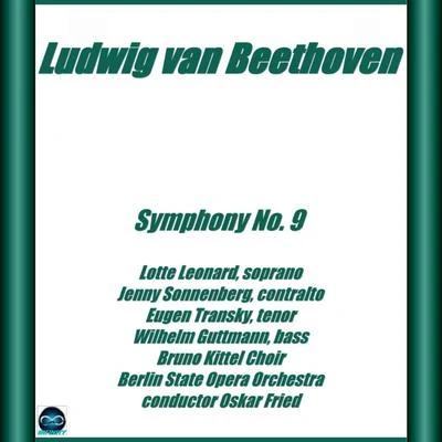 OrchesterbegleitungEugen TranskyEmmy Bettendorf II Beethoven Symphony No. 9 (Choral)