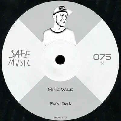 Fuk Dat EP 專輯 Mike Vale