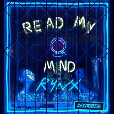 Read My Mind (Acoustic) 專輯 JIMI ONO/Rynx