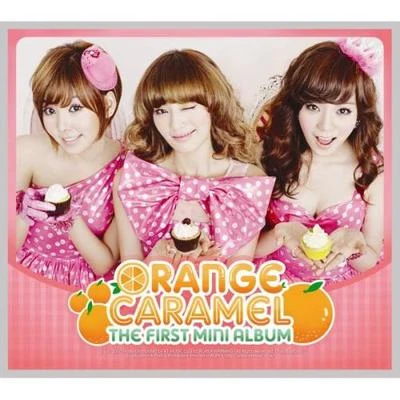 Orange Caramel Orange Caramel 1st Mini Album