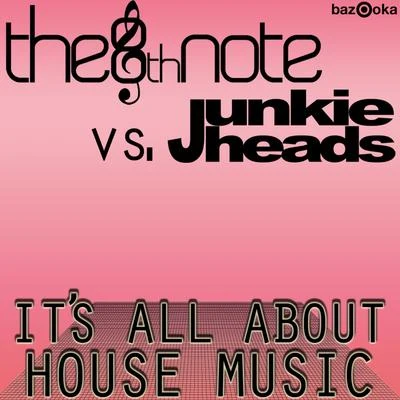 It&#x27;s All About House Music 专辑 The 8th Note/Willian Clark