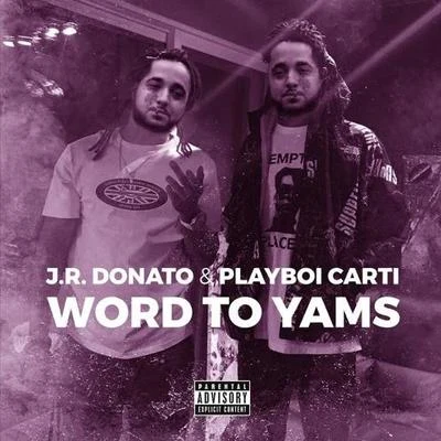 Word To Yams 專輯 J.R. Donato