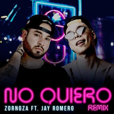 Jay Romero No Quiero (Remix) [feat. Jay Romero]