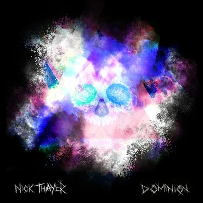 Nick ThayerDodge & Fuski Dominion EP