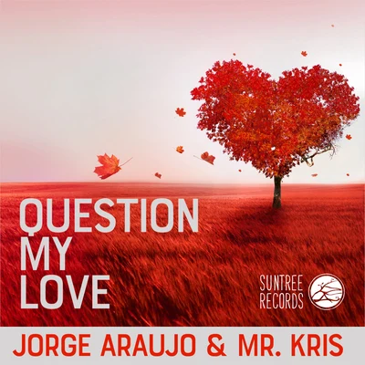 Question My Love 專輯 Jorge Araujo/Alemaozuk