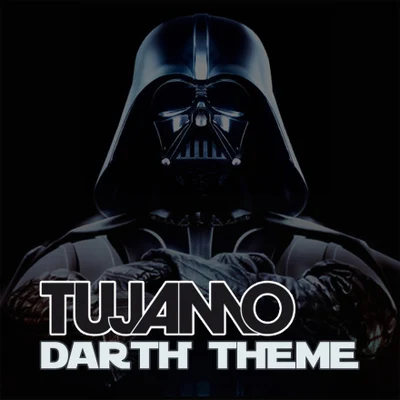 Darth Theme (Original Mix) 專輯 Tujamo