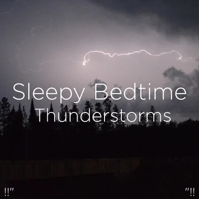 !!" Sleepy Bedtime Thunderstorms "!! 專輯 Thunderstorm Sound Bank/Thunderstorm Sleep