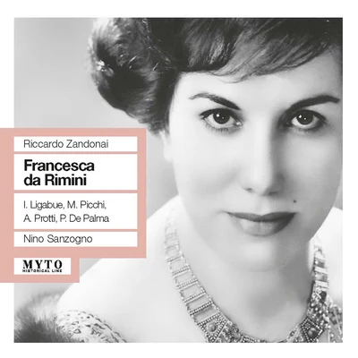 ZANDONAI, R.: Francesca da Rimini [Opera] (Ligabue, Picchi, Protti, De Palma, RAI Chorus and Symphony, Sanzogno) (1958) 專輯 Orchestra e Coro del Teatro alla Scala/Nino Sanzogno