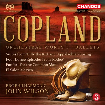 COPLAND, A.: Orchestral Works, Vol. 1 - Ballets (BBC Philharmonic, J. Wilson) 專輯 David Childs/Ben Gernon/BBC Philharmonic Orchestra