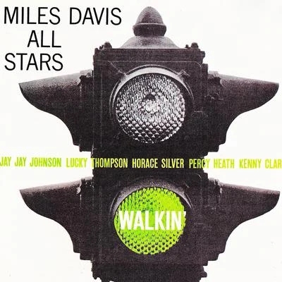 Walkin (Remastered) 專輯 Miles Davis All Stars