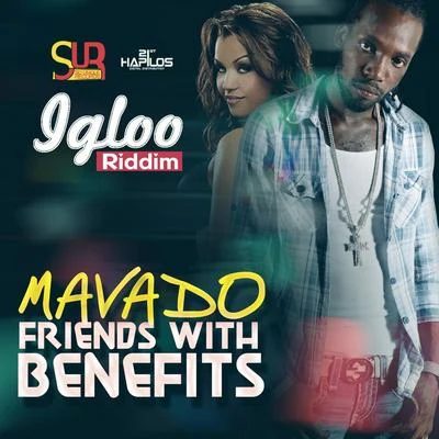 Friends with Benefits 专辑 Anju Blaxx/Mavado