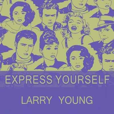 Express Yourself 专辑 Joe Holiday/Larry Young/Thornel Schwartz/Jimmie Smith