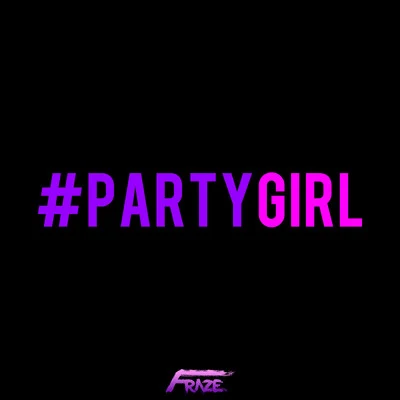 Party Girl 專輯 Fraze