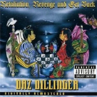 Retaliation, Revenge and Get Back 專輯 Daz Dillinger